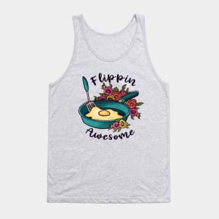 flippin awesome  breakfast pan with egg funny cooking Tank Top